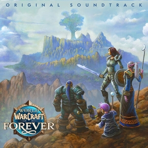 World of Warcraft Forever (Original Soundtrack)